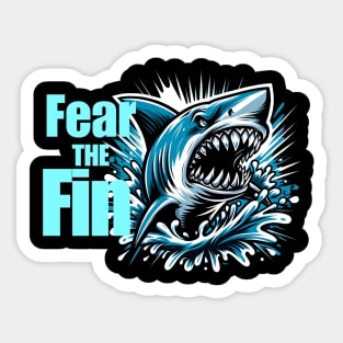 fear the fin Shark Sticker